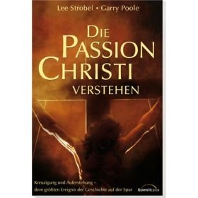 Die Passion Christi verstehen