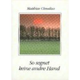 Produktbild des Artikels So segnet keine andre Hand (Buch - Kartoniert)
