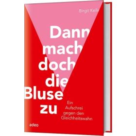 Produktbild des Artikels Dann mach doch die Bluse zu (Buch - Gebunden)