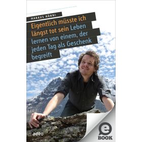 Produktbild des Artikels Eigentlich müsste ich längst tot sein (E-Book - ePUB Datei)