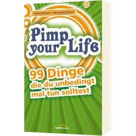 Pimp your Life