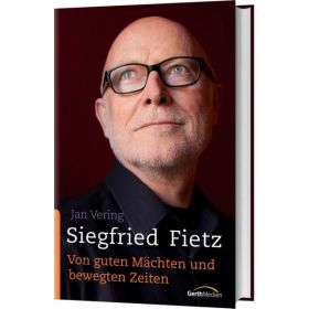 Siegfried Fietz - Von guten Mächten und bewegten Zeiten