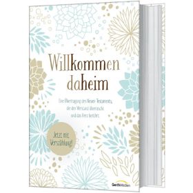 Produktbild des Artikels Willkommen daheim - Floral Edition (Bibel - Gebunden)