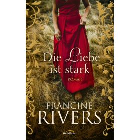 Die Liebe ist stark