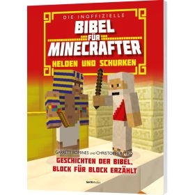 Die inoffizielle Bibel für Minecrafter: Helden und Schurken