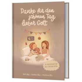 Produktbild des Artikels Danke für den schönen Tag, lieber Gott (Buch - Gebunden)
