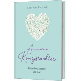 Produktbild des Artikels An meine Königstochter (Buch - Gebunden)