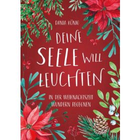 Produktbild des Artikels Deine Seele will leuchten (Buch - Gebunden)
