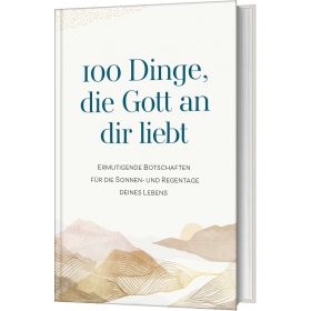 Produktbild des Artikels Buch - Gebunden 100 Dinge, die Gott an dir liebt