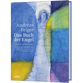 Produktbild des Artikels Andreas Felger - Das Buch der Engel (Buch - Gebunden)
