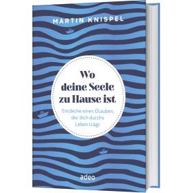 Produktbild des Artikels Wo deine Seele zu Hause ist (Buch - Gebunden)