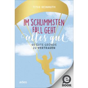 Im schlimmsten Fall geht alles gut