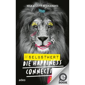 #selbstwert - Die Happiness-Connection