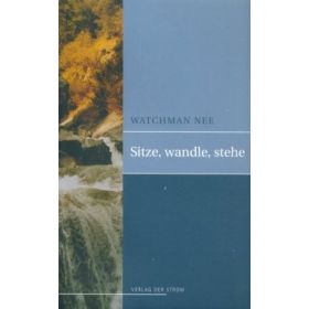 Sitze, wandle, stehe