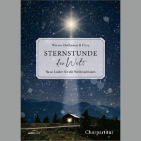 Produktbild des Artikels Sternstunde der Welt - Chorpartitur (Liederbuch - Geheftet)