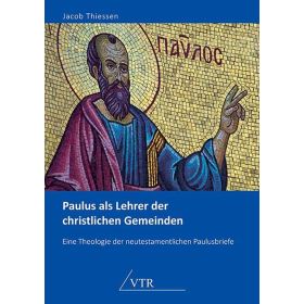 Paulus als Lehrer der christlichen Gemeinden