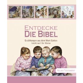 Entdecke die Bibel - Neues Testament