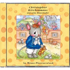 Christopher Kirchenmaus - Im Mäuse-Phantasialand