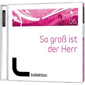 Produktbild des Artikels MP3-Album - Download So groß ist der Herr - Vol. 6