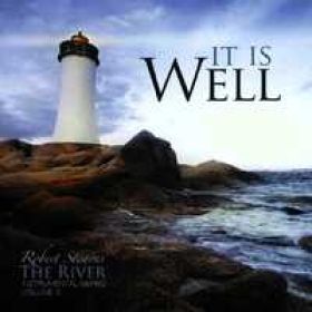 It Is Well - The River