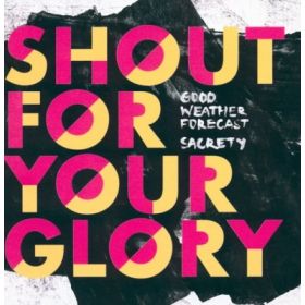 Shout for your glory