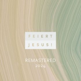 Produktbild des Artikels Feiert Jesus! remastered 2024 (MP3-Album - Download)