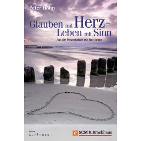 Glauben mit Herz - Leben mit Sinn