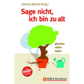 Produktbild des Artikels Sage nicht, ich bin zu alt (E-Book - ePUB Datei)