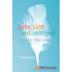 Liebe, Licht und Leichtigkeit