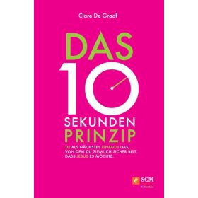 Das 10-Sekunden-Prinzip