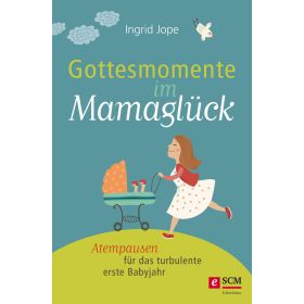 Produktbild des Artikels E-Book - ePUB Datei Gottesmomente im Mamaglück