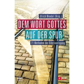 Dem Wort Gottes auf der Spur