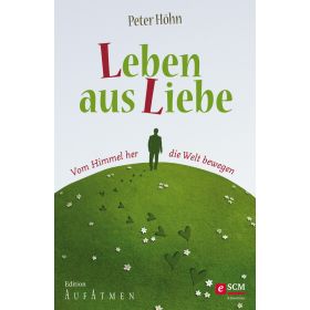 Produktbild des Artikels Leben aus Liebe (E-Book - ePUB Datei)