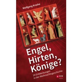 Engel, Hirten, Könige?