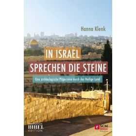 In Israel sprechen die Steine