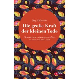 Produktbild des Artikels E-Book - ePUB Datei Die große Kraft der kleinen Tode