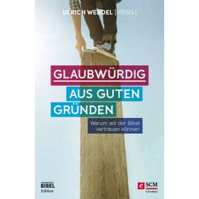 Glaubwürdig aus guten Gründen