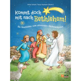 Kommt doch mit nach Bethlehem!