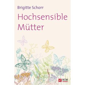 Hochsensible Mütter