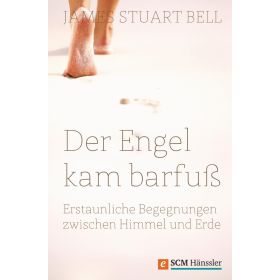 Der Engel kam barfuß