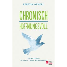 Chronisch hoffnungsvoll