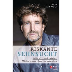 Riskante Sehnsucht