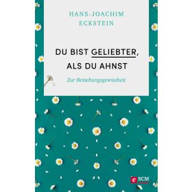 Du bist geliebter, als du ahnst