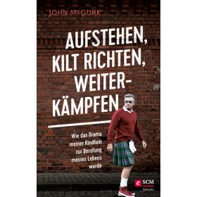 Aufstehen, Kilt richten, weiterkämpfen