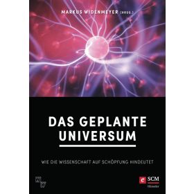 Das geplante Universum