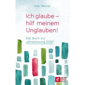 Produktbild des Artikels E-Book - ePUB Datei Ich glaube - hilf meinem Unglauben!
