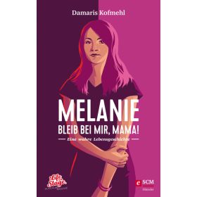 Produktbild des Artikels E-Book - ePUB Datei Melanie - Bleib bei mir, Mama!