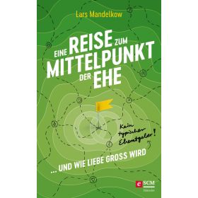 Eine Reise zum Mittelpunkt der Ehe