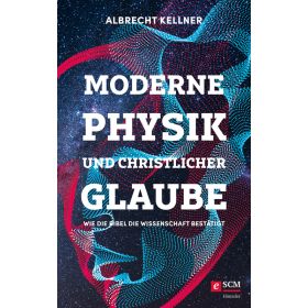 Moderne Physik und christlicher Glaube