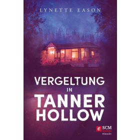 Vergeltung in Tanner Hollow